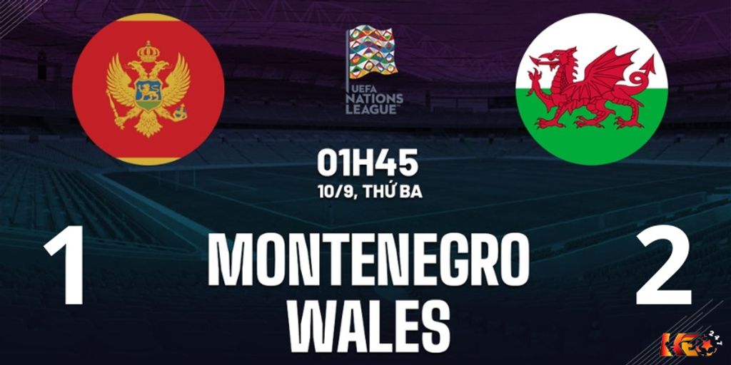 Kết quả trận đấu Montenegro vs Xứ Wales kết thúc với tỷ số 1-2 | Keolive247