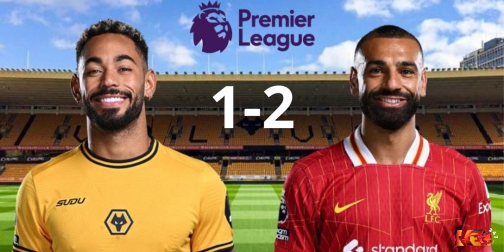 Liverpool nhẹ nhàng có 3 điểm khi thắng 2-1 trước Wolves | Keolive247