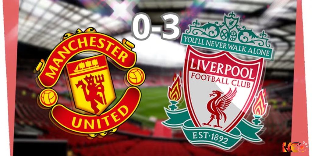 Man United để thua 0-3 trước Liverpool trên sân Old Trafford | Keolive247